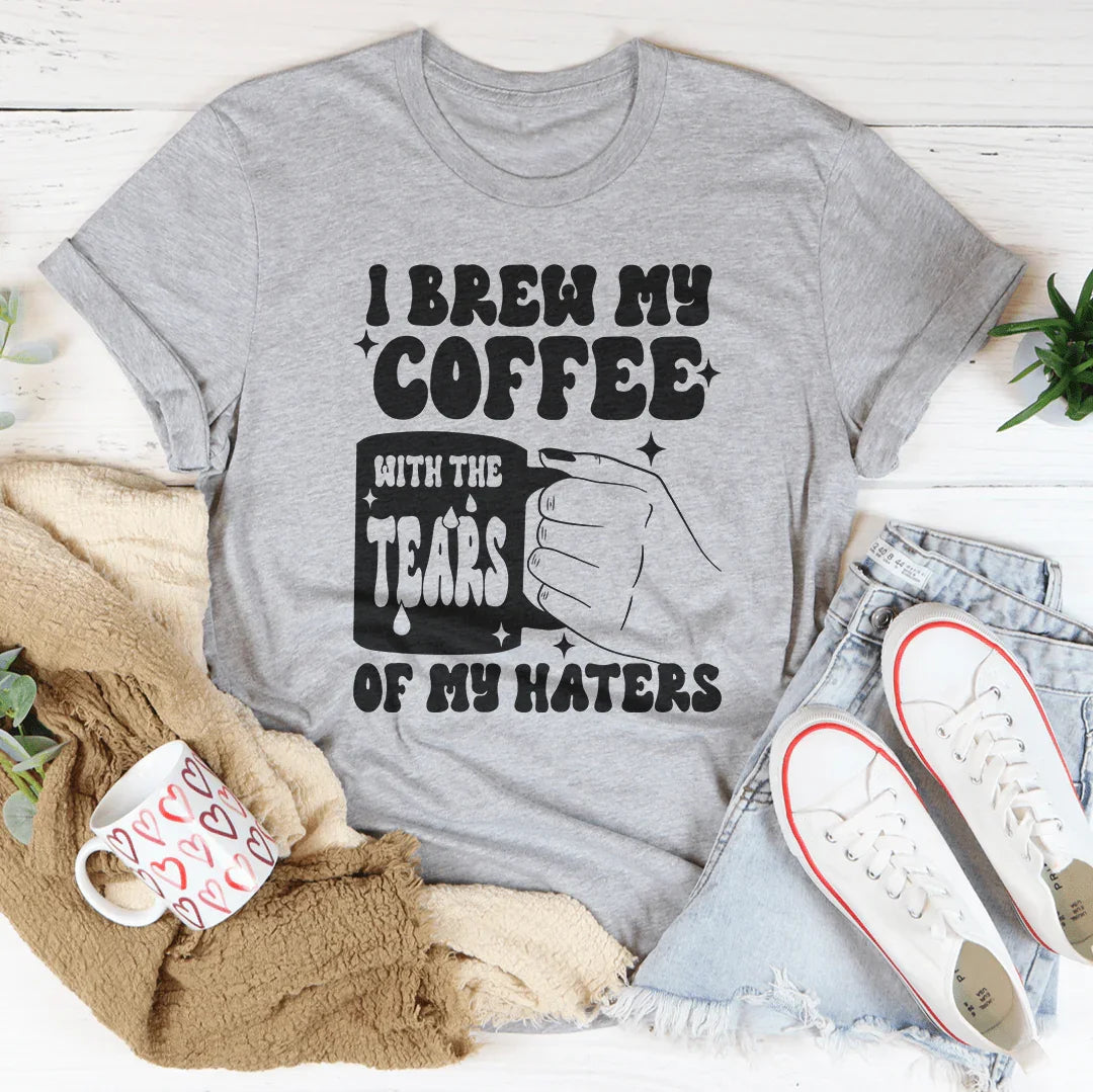 I Brew My Coffee Of My Haters Tee product image 4