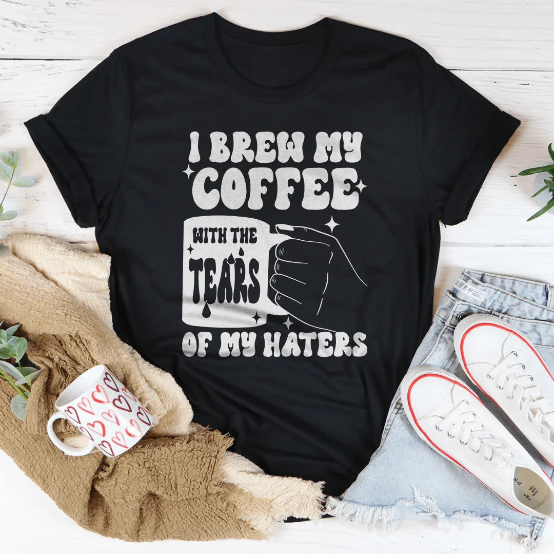 I Brew My Coffee Of My Haters Tee product image 3