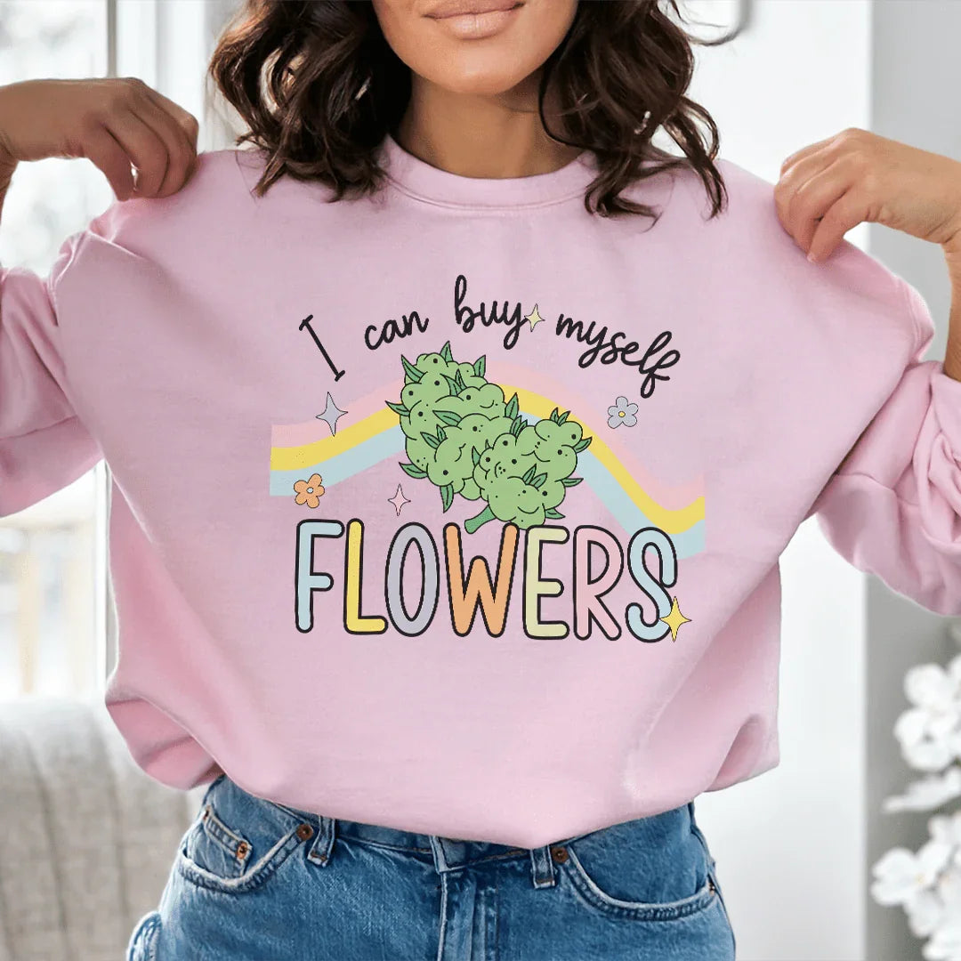 I Can Buy Myself Flowers Sweatshirt product image 1