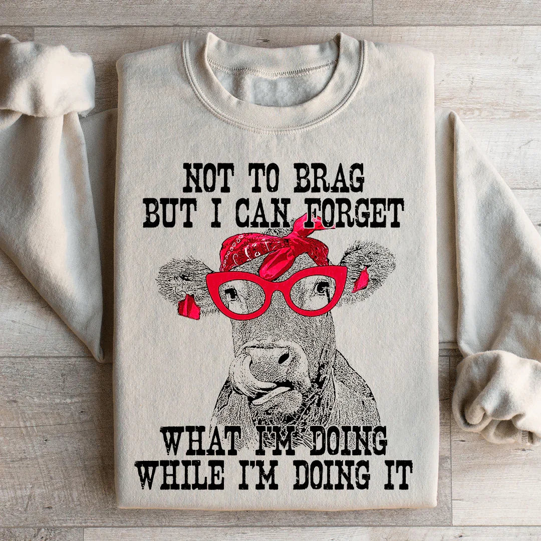 I Can Forget What I'm Doing While I'm It Cow Sweatshirt product image 1
