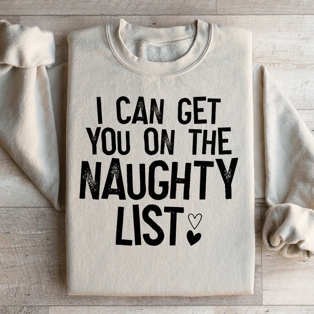 I Can Get You On The Naughty List Sweatshirt product image 2