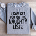 I Can Get You On The Naughty List Sweatshirt product image 1