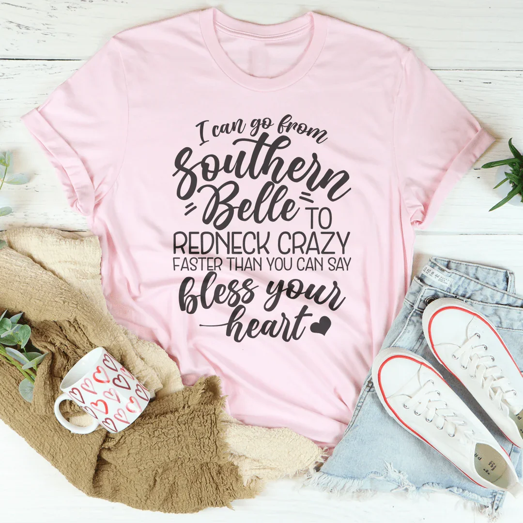 I Can Go From Southern Belle To Redneck Crazy Tee product image 4