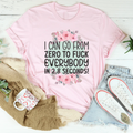 I Can Go From zero To f* Everybody In 2.8 Seconds Tee product image 1