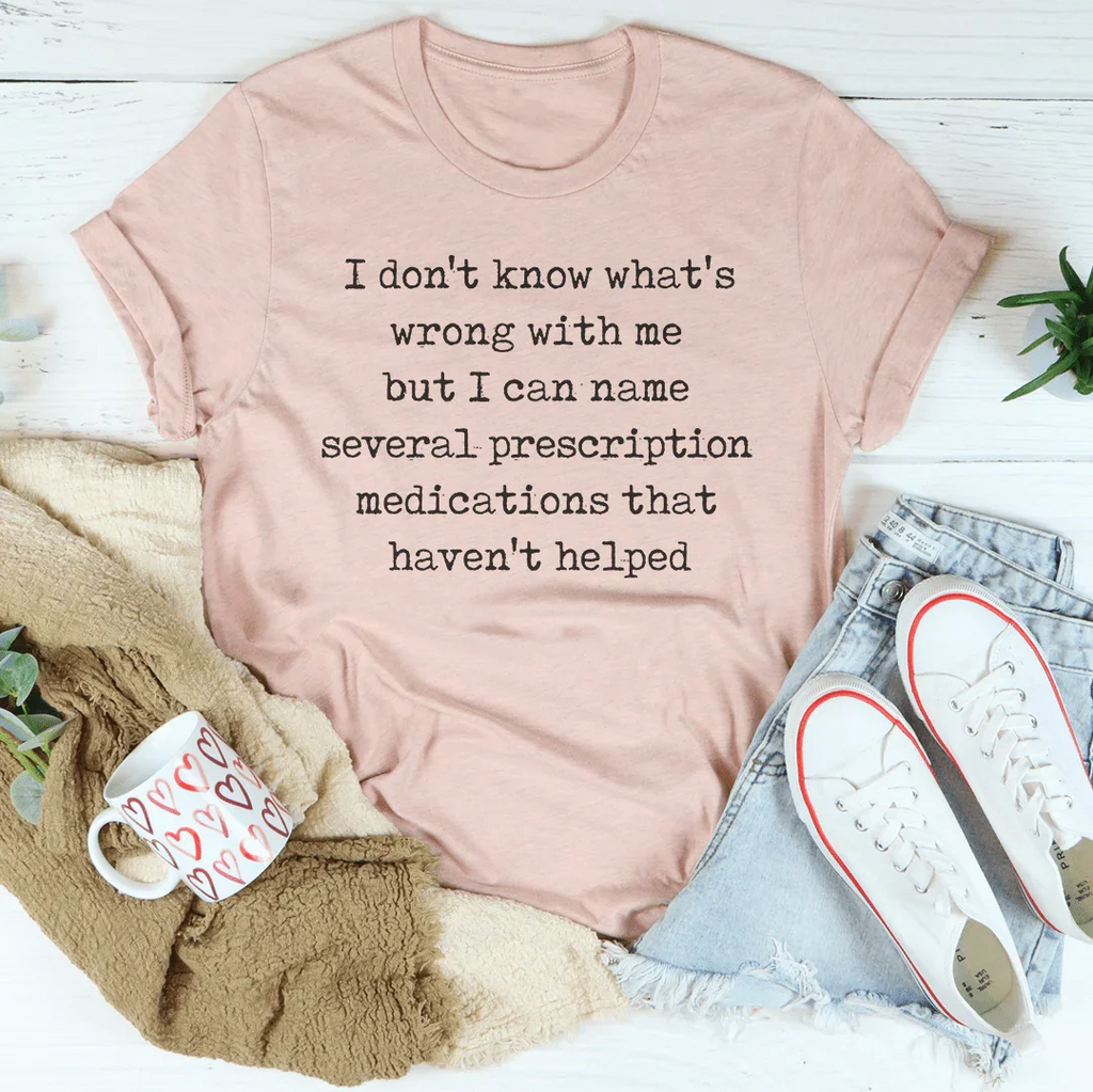 I Don't Know What's Wrong With Me Tee product image 3