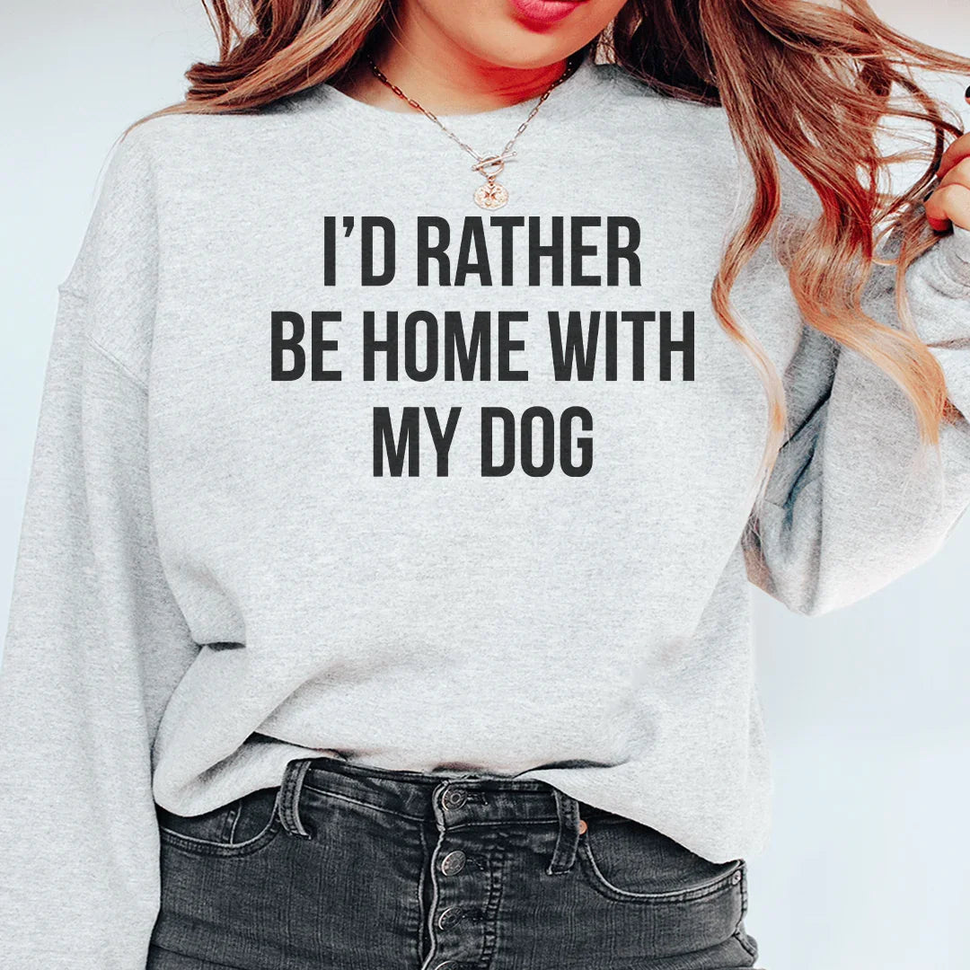 I'd Rather Be Home With My Dog Sweatshirt product image 1