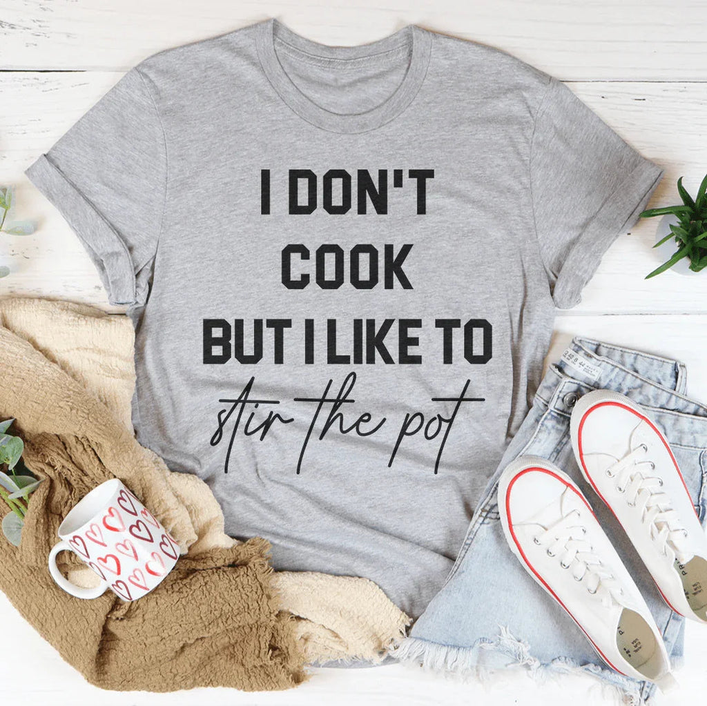 I Don't Cook But I Like To Stir The Pot Tee product image 3