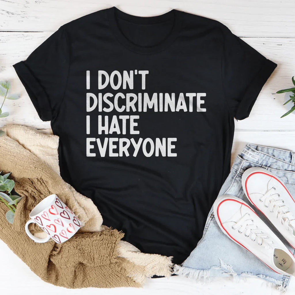 I Don't Discriminate I Hate Everyone Tee product image 2