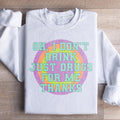 Sarcastic Sobriety Humor Pullover – "Just Drugs For Me product image 1