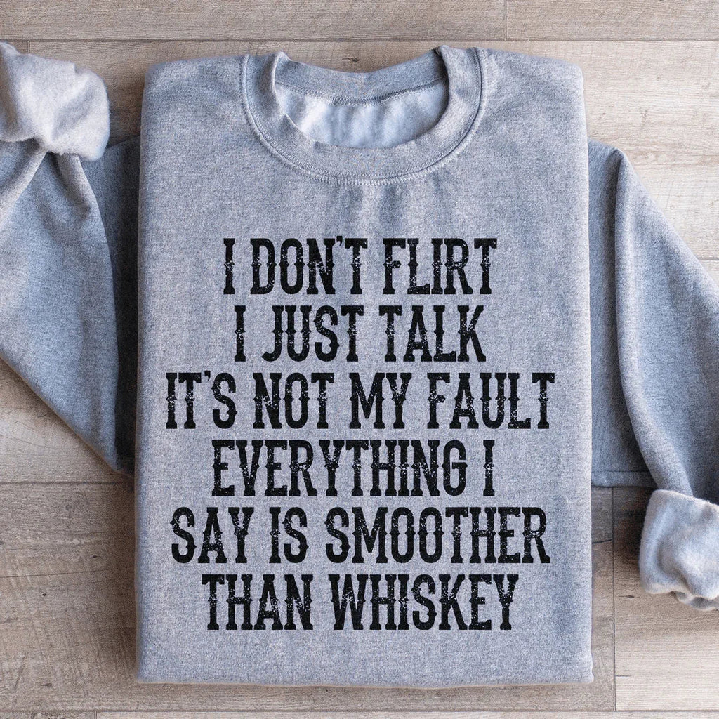I Don't Flirt I Just Talk Sweatshirt product image 1