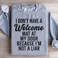 I Don't Have A Welcome Mat Sweatshirt product image 1