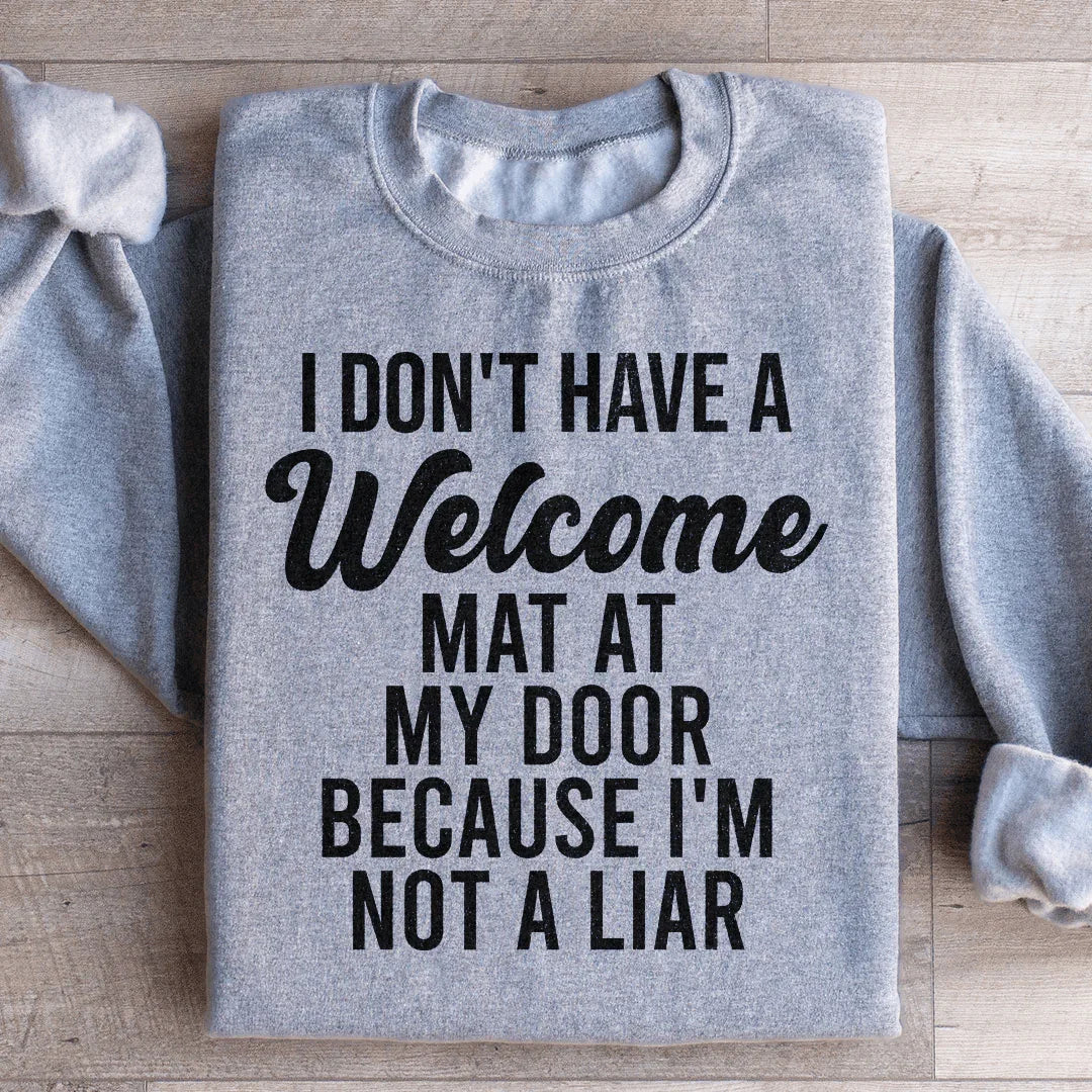 I Don't Have A Welcome Mat Sweatshirt product image 1