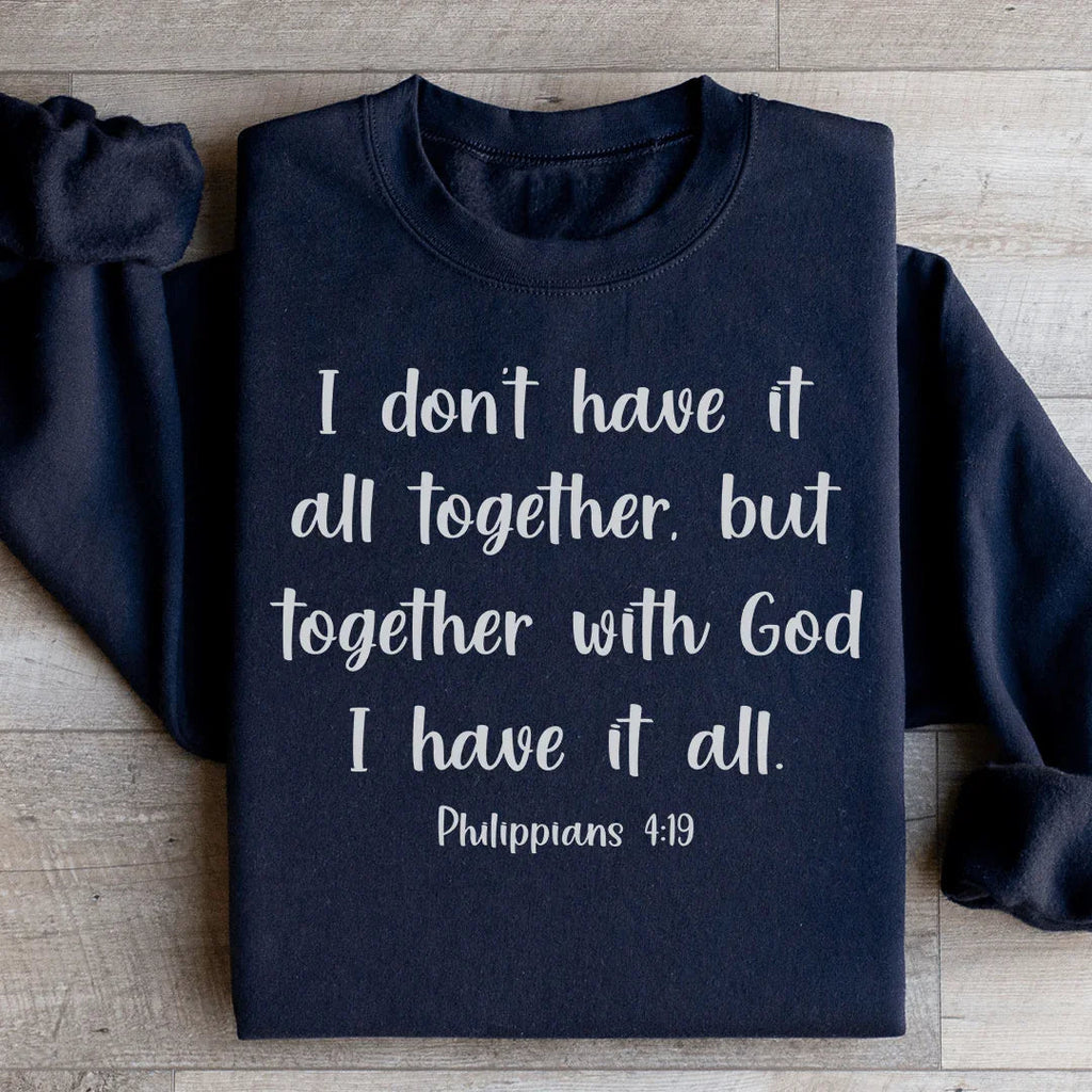 I Don't Have It All Together Sweatshirt product image 3