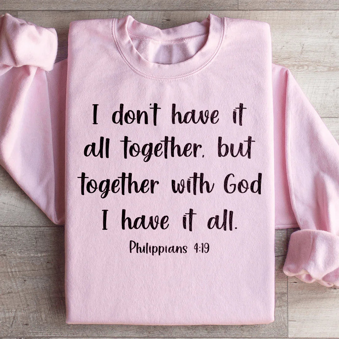 I Don't Have It All Together Sweatshirt product image 4