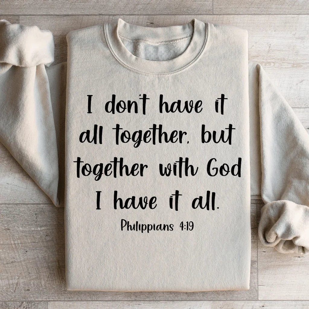 I Don't Have It All Together Sweatshirt product image 2