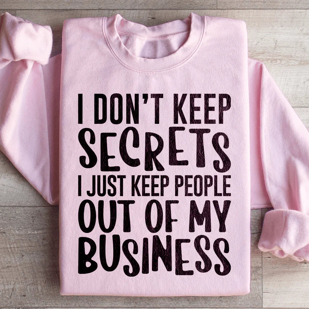 I Don't Keep Secrets Sweatshirt product image 4