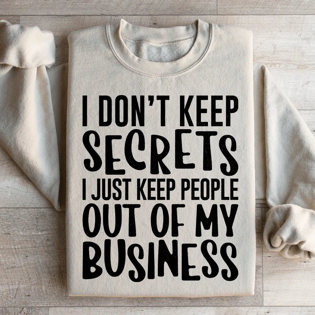 I Don't Keep Secrets Sweatshirt product image 1