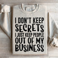 I Don't Keep Secrets Sweatshirt product image 1