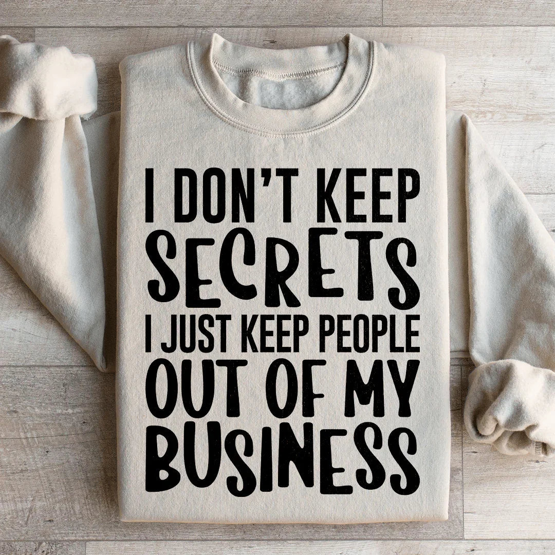 I Don't Keep Secrets Sweatshirt product image 1