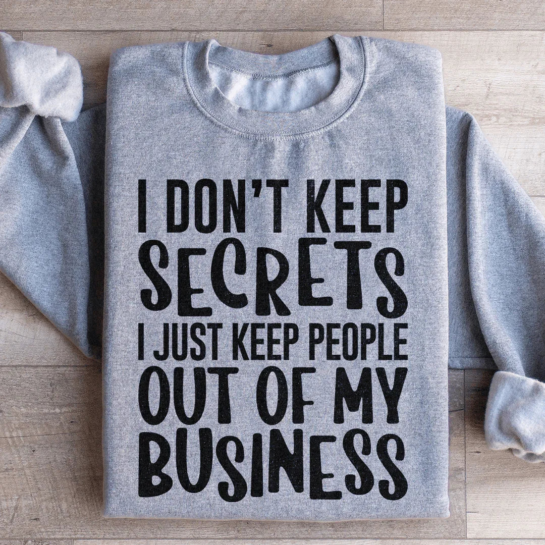 I Don't Keep Secrets Sweatshirt product image 3