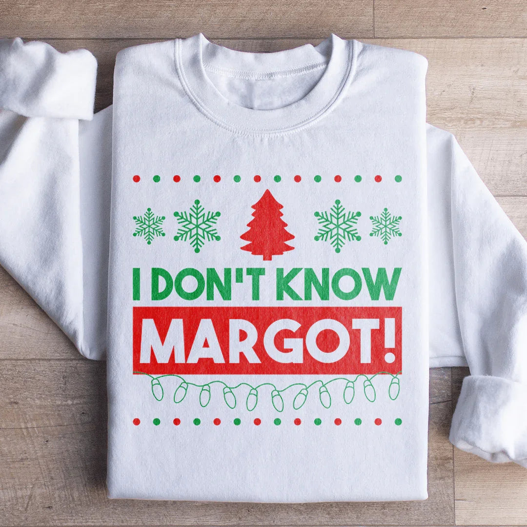 I Don't Know Margo Sweatshirt product image 1