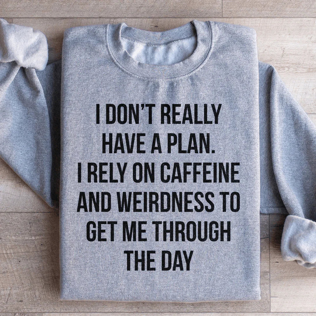 Witty Coffee Lover Fleece Pullover – \"I Don't Really Have product image 1