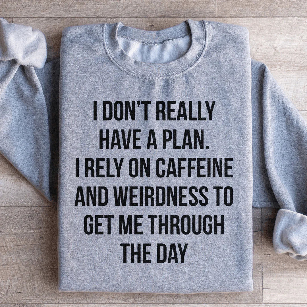 Witty Coffee Lover Fleece Pullover – \"I Don't Really Have product image 1