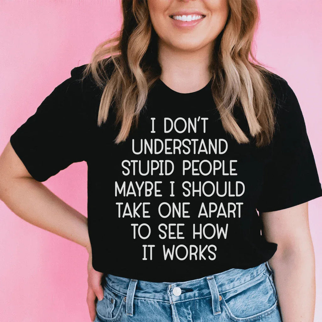 I Don't Understand Stupid People Tee product image 1