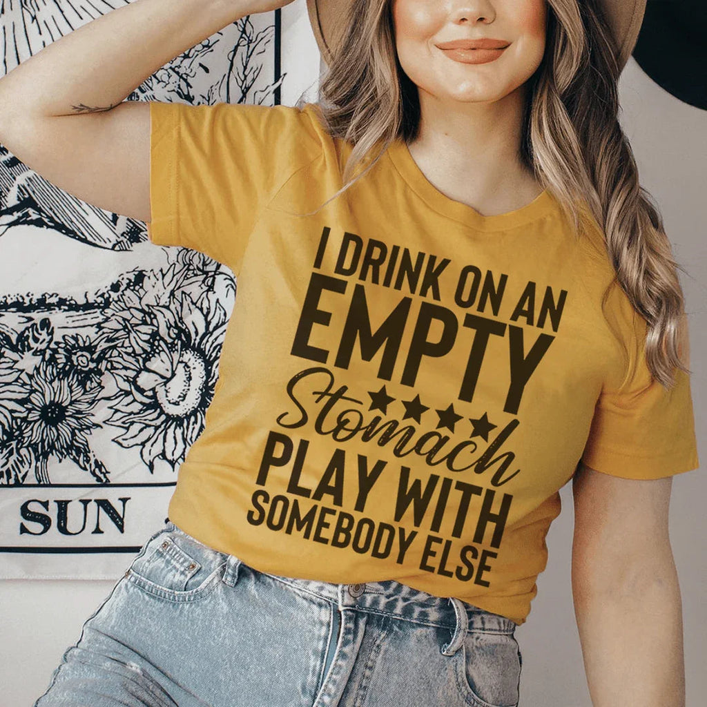I Drink On An Empty Stomach Tee product image 3