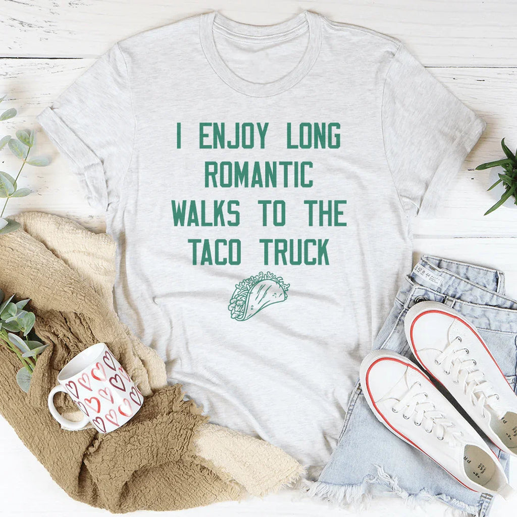 I Enjoy Long Romantic Walks To The Taco Truck Tee product image 3