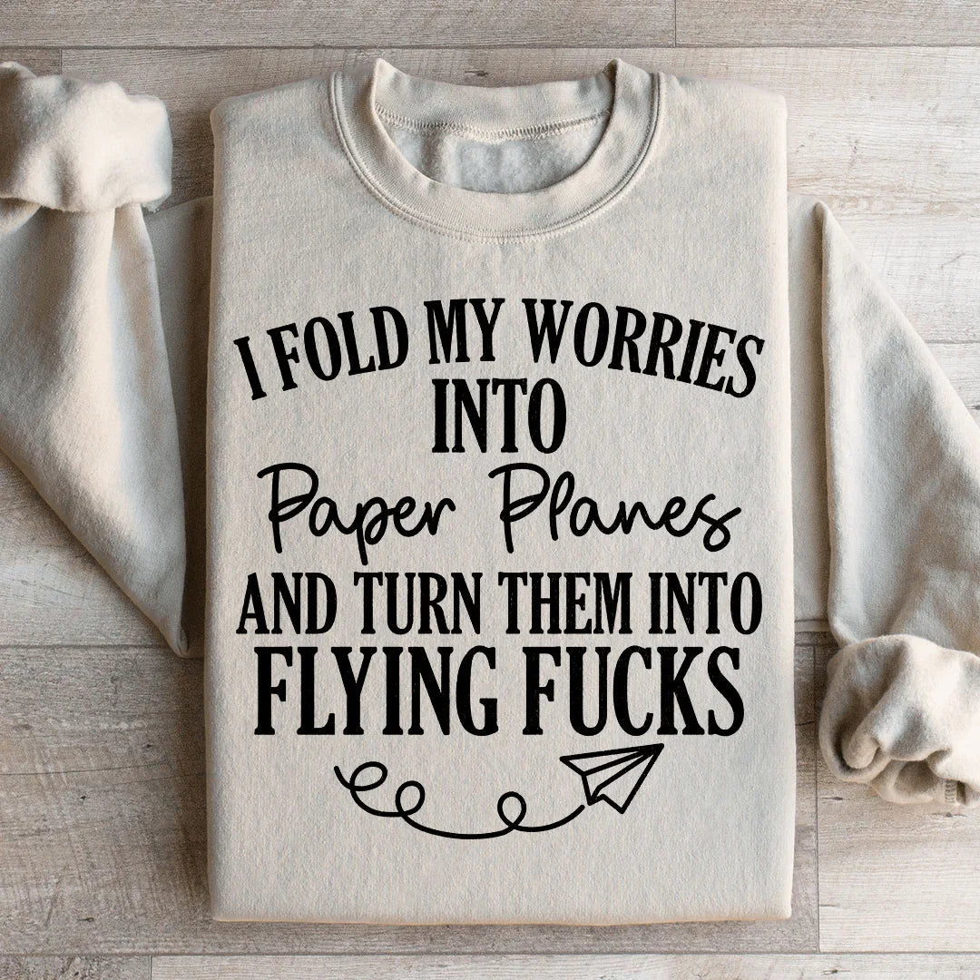 I Fold My Worries Into Paper Planes And Turn Them Flying F product image 2