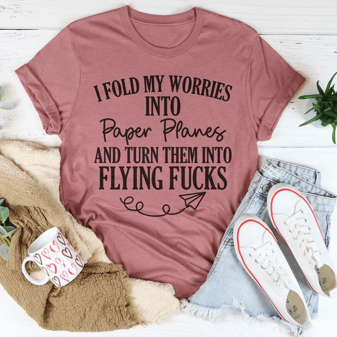 I Fold My Worries Into Paper Planes And Turn Them Flying F product image 3