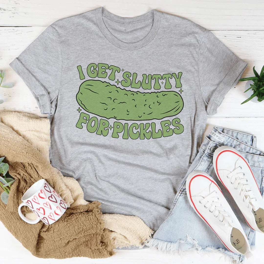 I Get Slutty For Pickles Tee product image 2