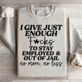 I Give Just Enough Sweatshirt product image 1