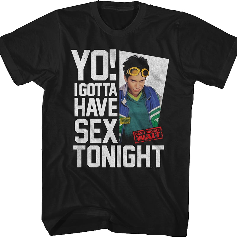 I Gotta Have Sex Tonight Can't Hardly Wait T-Shirt product image 1