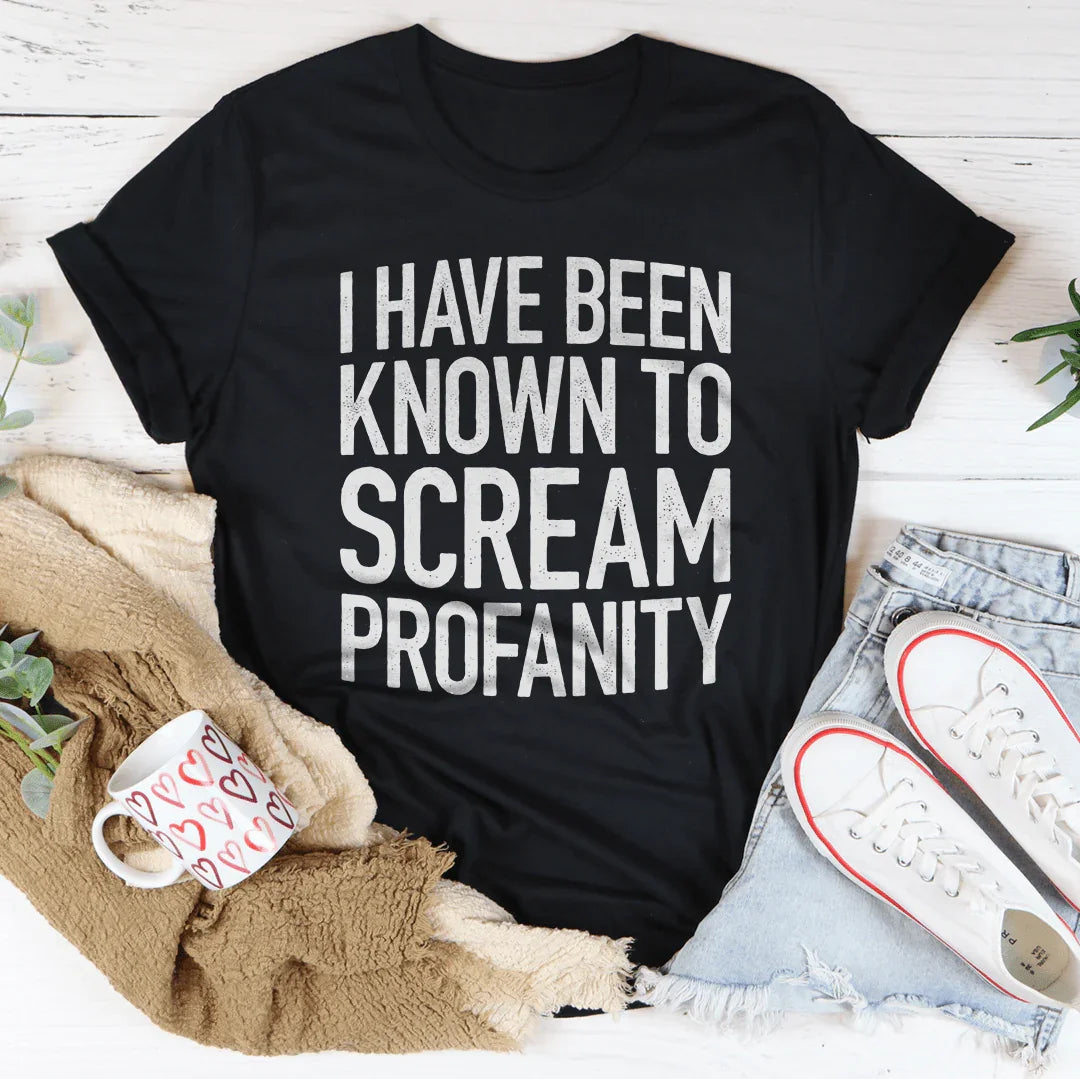 I Have Been Known To Scream Profanity Tee product image 2