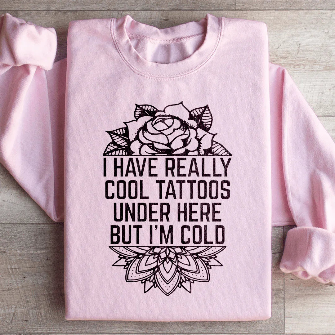 "I Have Really Cool Tattoos Under Here" Flash Art Sweatshirt product image 4