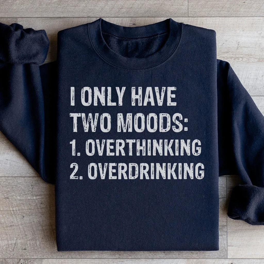 I Have Two Moods Sweatshirt product image 3