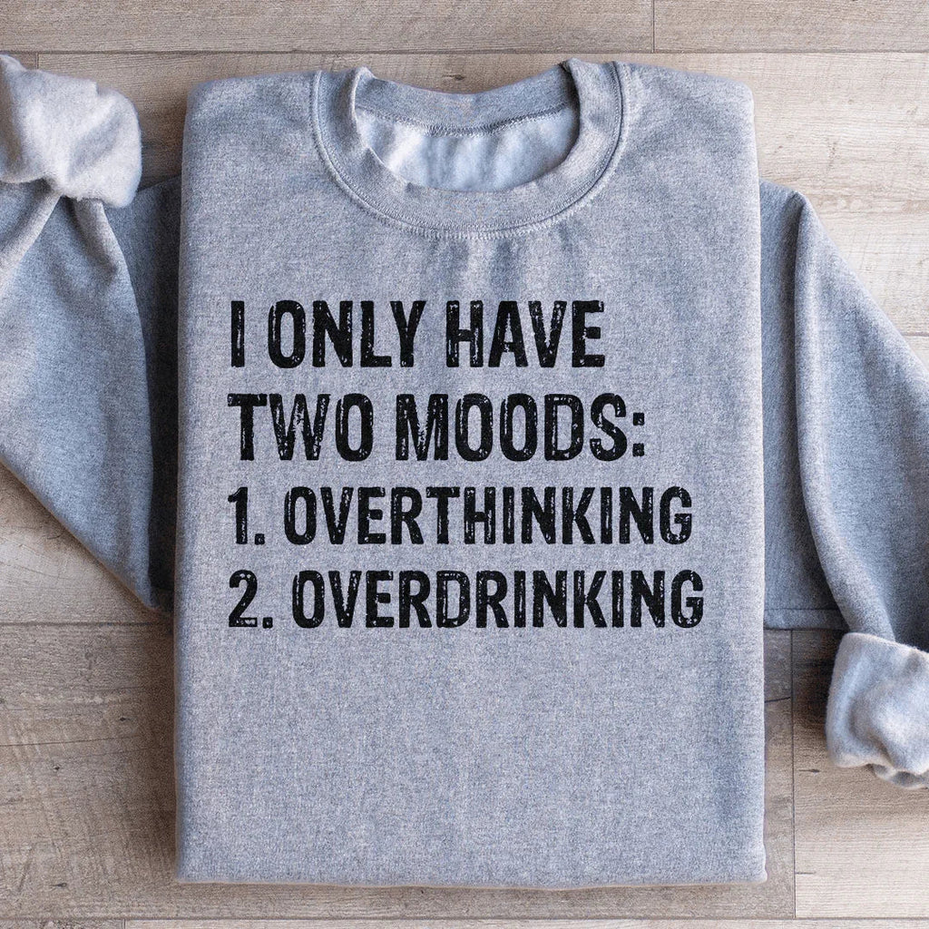 I Have Two Moods Sweatshirt product image 4