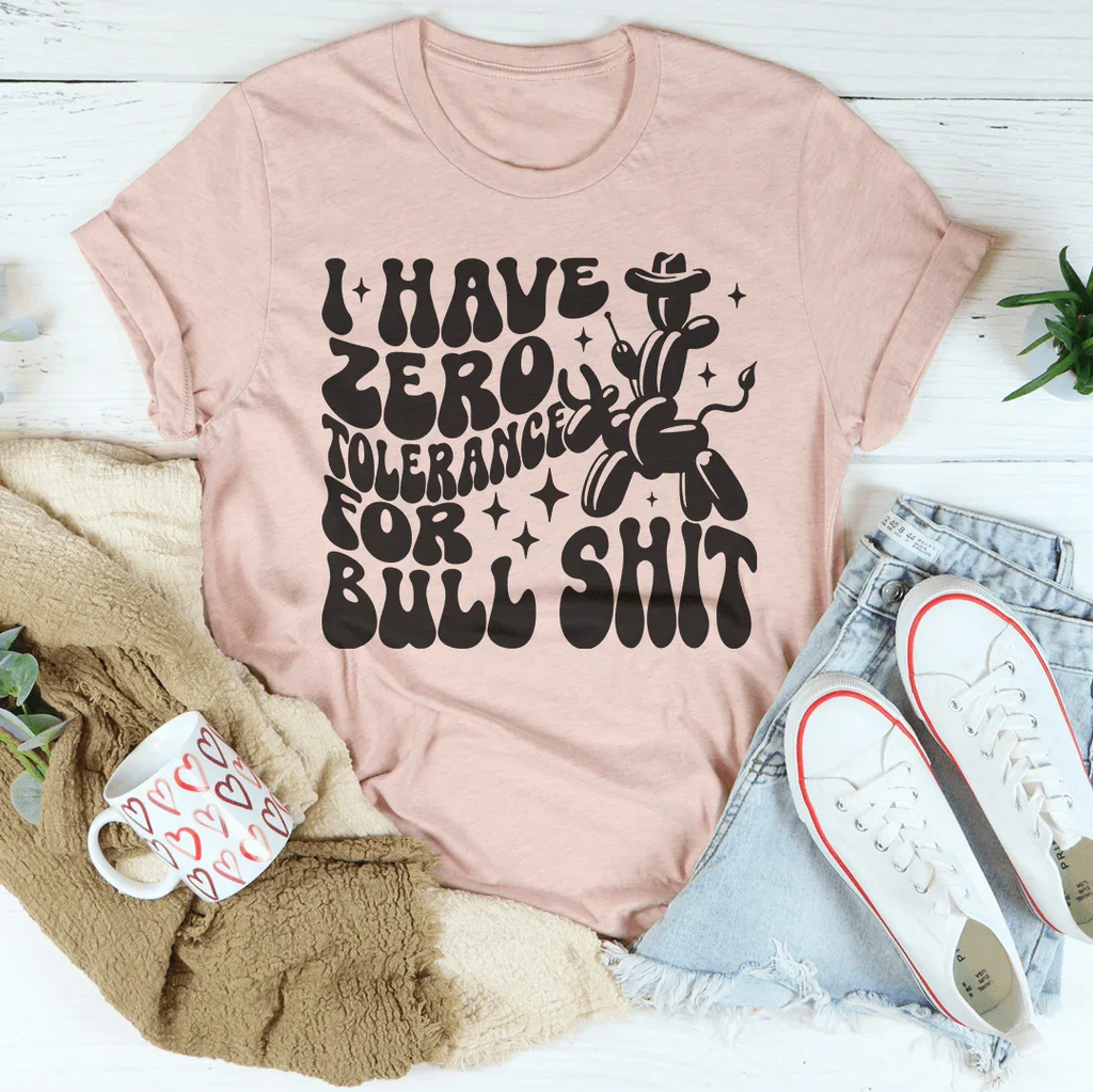 I Have Zero Tolerance For BS Tee product image 2