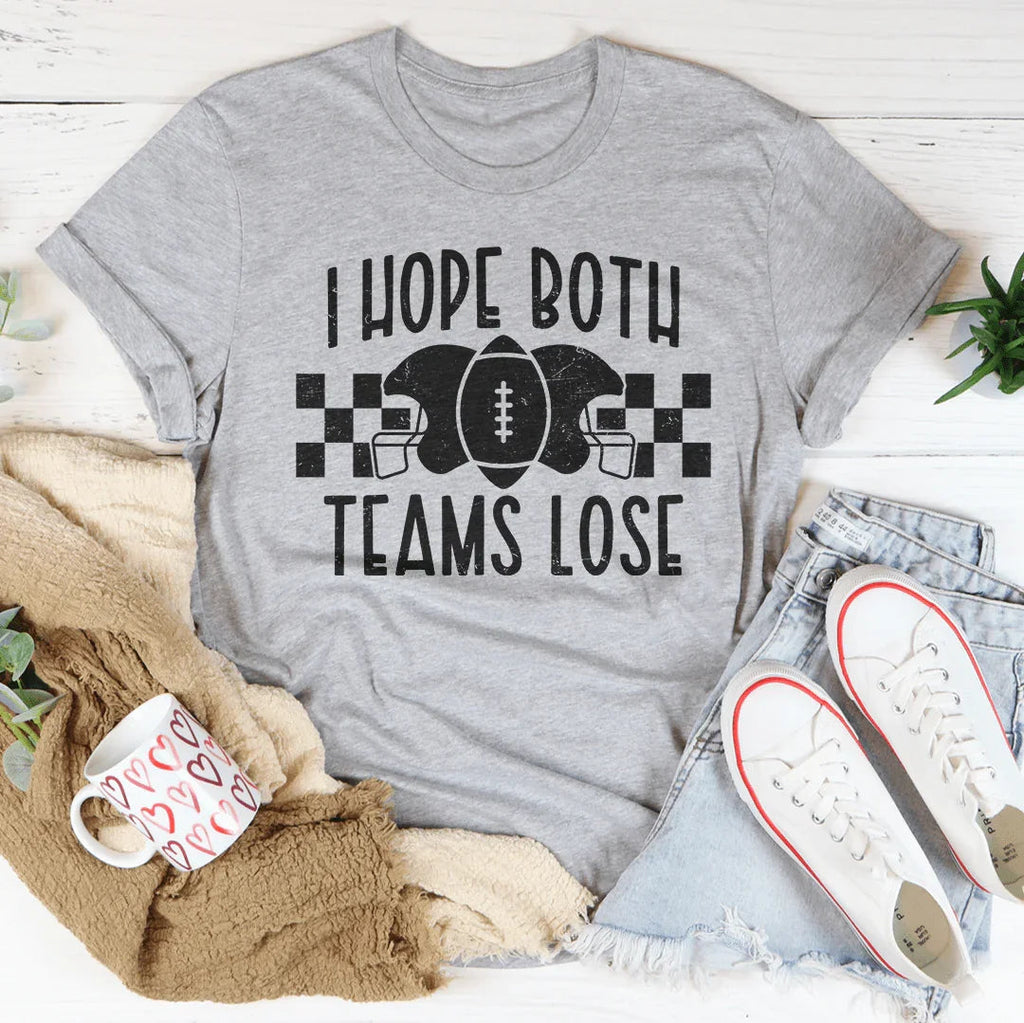 I Hope Both Teams Lose Tee product image 2