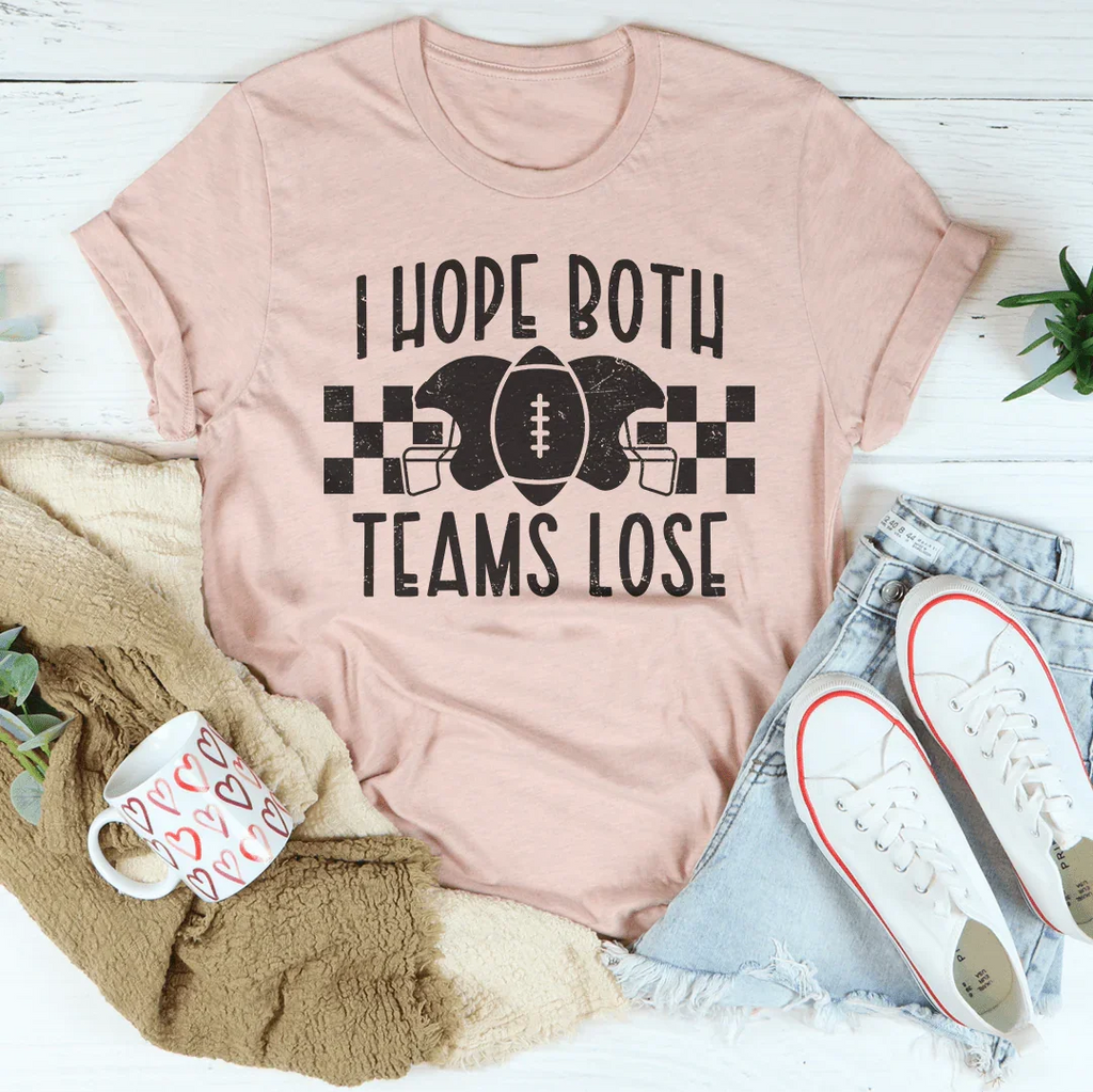 I Hope Both Teams Lose Tee product image 4