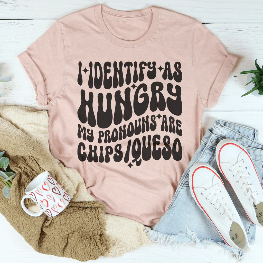 I Identify As Hungry My Pronouns Are Chips & Queso Tee product image 4