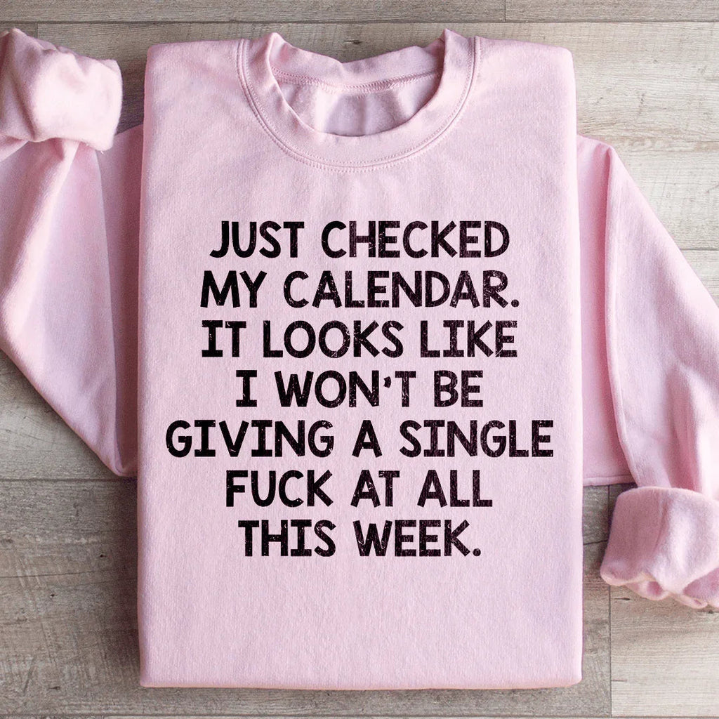 I Just Checked My Calendar Sweatshirt product image 4