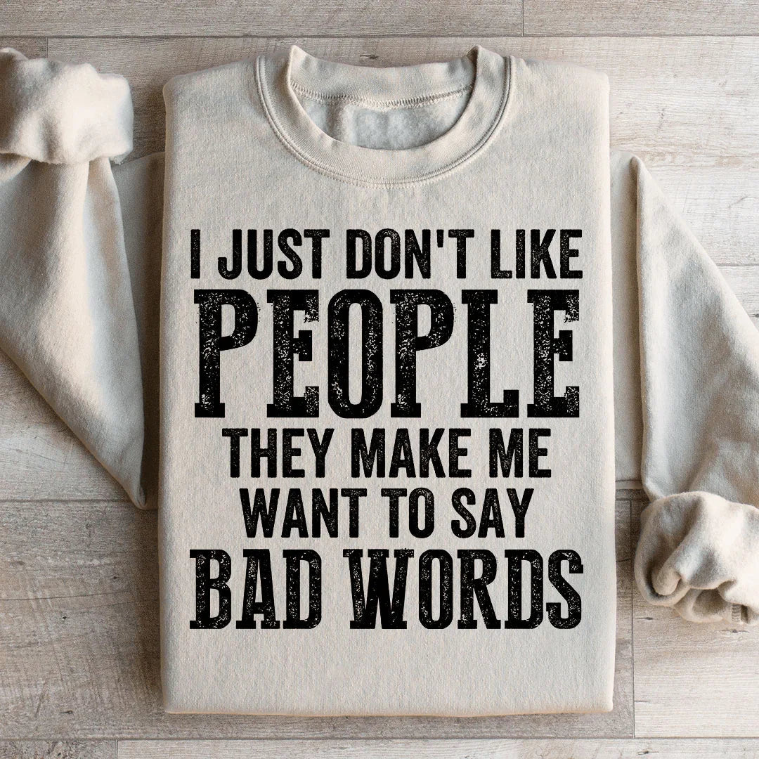 I Just Don't Like People Sweatshirt product image 1