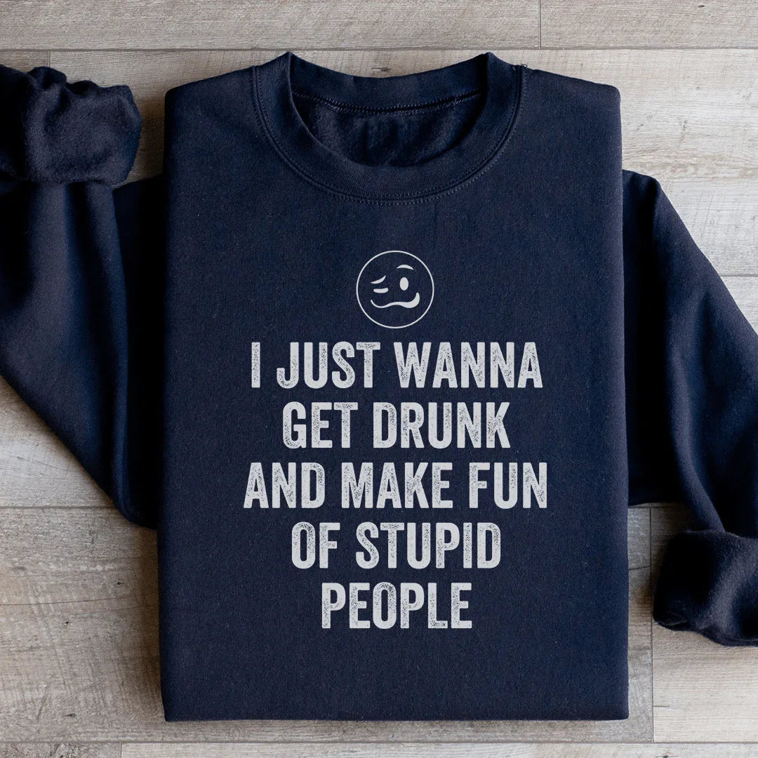 I Just Wanna Get Drunk Sweatshirt product image 2