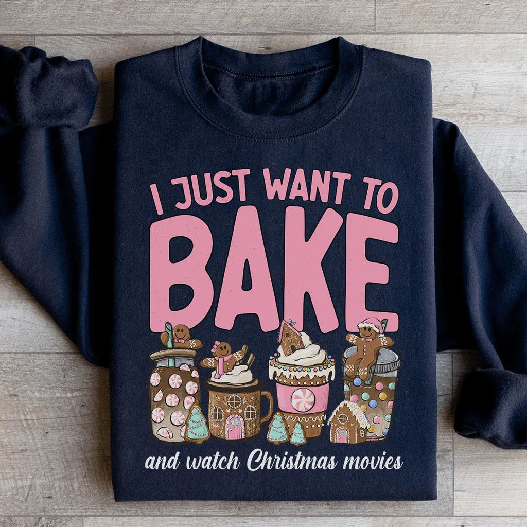 I Just Want To Bake And Watch Christmas Movies Sweatshirt product image 2