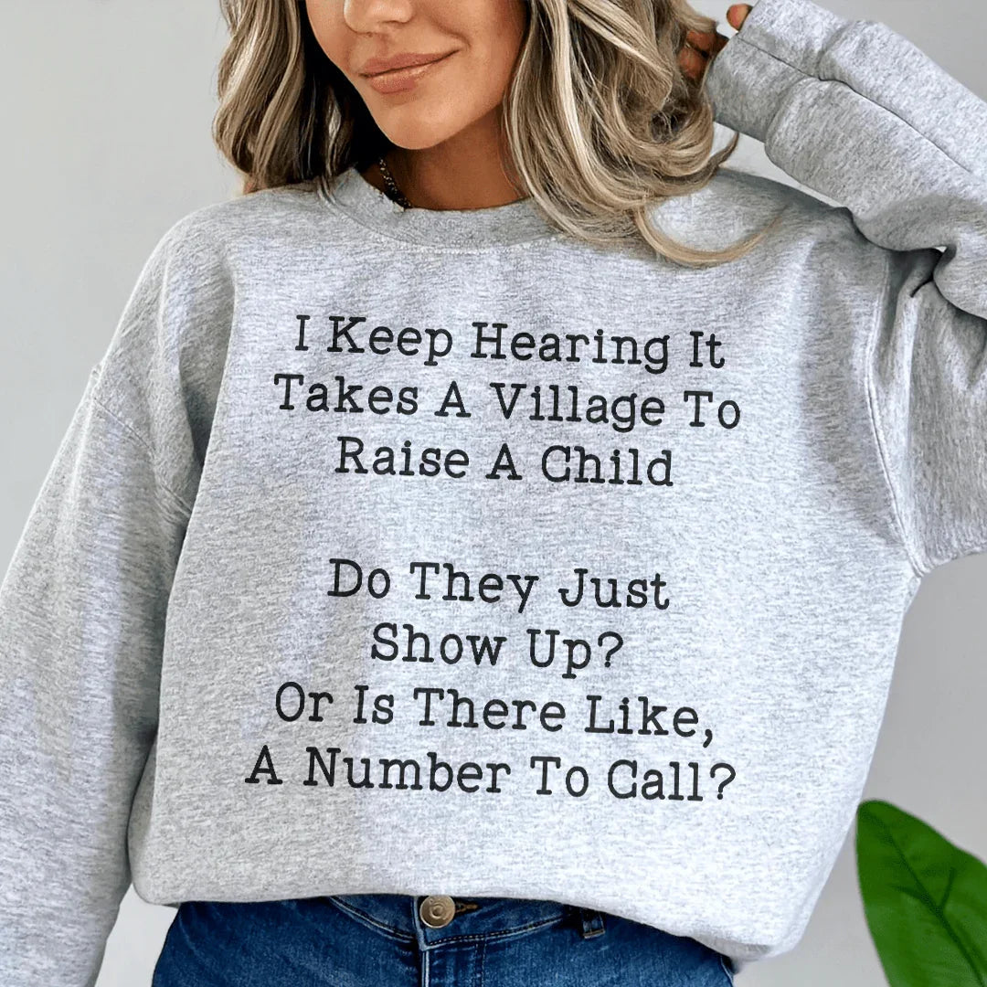 I Keep Hearing It Takes A Village Sweatshirt product image 1