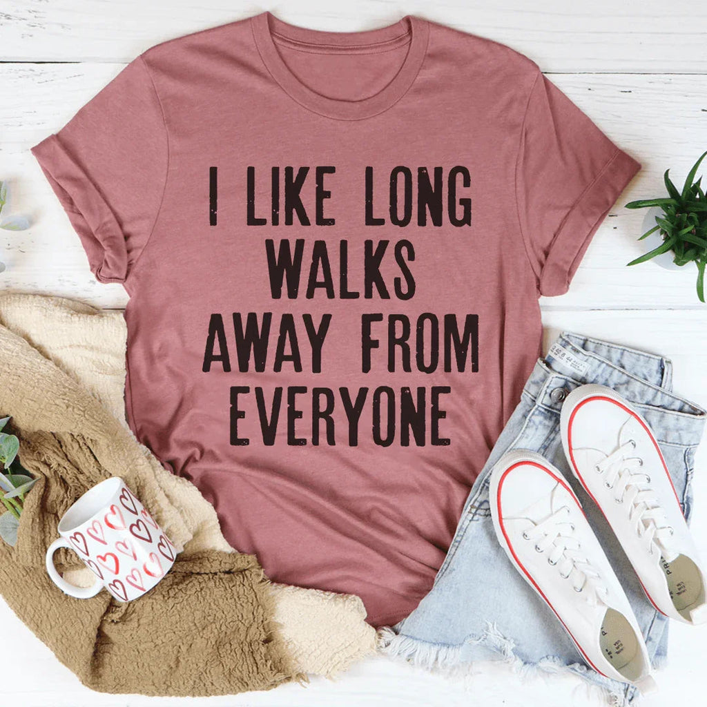 I Like Long Walks Away From Everyone Tee product image 3
