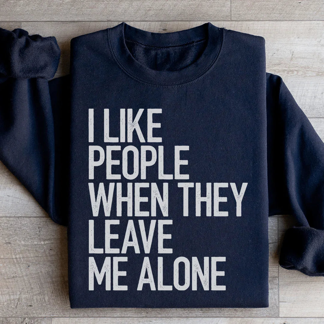 I Like People When They Leave Me Alone Sweatshirt product image 2